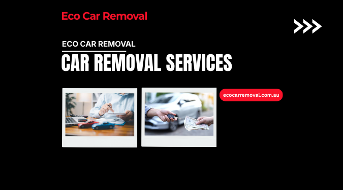What Are the Environmental Benefits of Using Car Removal Services?