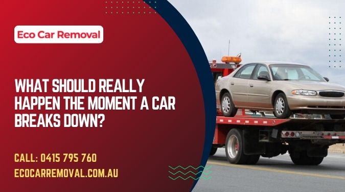 What Should Really Happen the Moment a Car Breaks Down?
